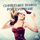 Christmas Songs for Everyone1