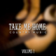 Country Musik Take Me Home Vol 1