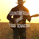 Country Folk and Texas Tennessee